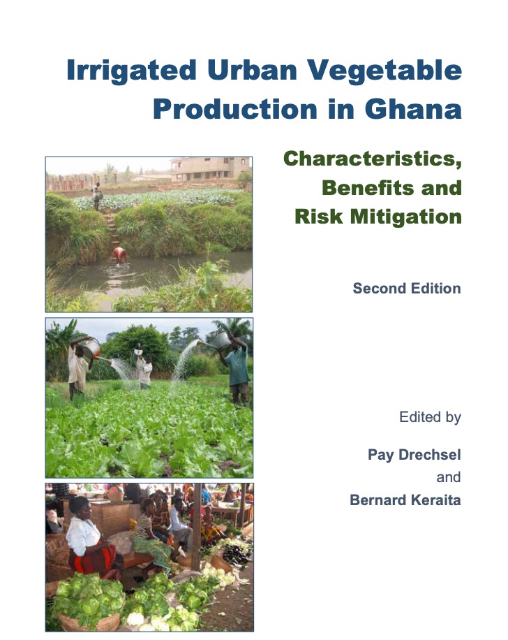 Irrigated urban vegetable production in Ghana: characteristics, benefits and risk mitigation